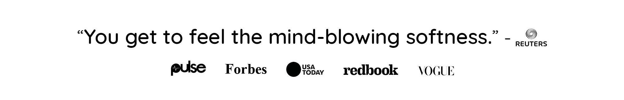 Press coverage: Reuters, Pulse, Forbes, USA Today, Elle, Redbook, and Vogue.